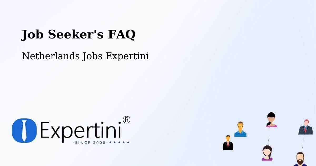 Job Seeker FAQ – Barneveld - Netherlands Jobs Expertini